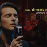 Tual Tiryakinim Drogato Di Te Symphony Orchestra