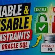 Enable Disable Constraints In Oracle SQL Step By Step Guide
