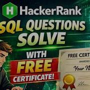 Solve HackerRank SQL Questions Step By Step FREE Certificate