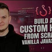 Build A Custom Hook From Scratch Vanilla JavaScript
