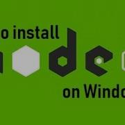 How To Install Node Js With NPM On Windows Tutorial 2 NodeJS