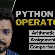 17 Operators In Python Arithmetic Assignment Python For Beginners In Hindi Full Course
