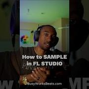 Как сделать сэмпл в FL STUDIO