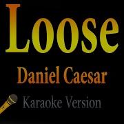 Daniel Caesar Loose Karaoke