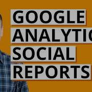 Google Analytics Social Reports How To Create Social Media Reports In GA4
