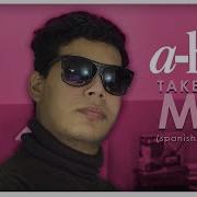 A Ha Take On Me Versión En Español ZICCARD