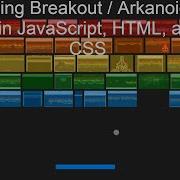 Coding Breakout Arkanoid Brick Breaking Game In Plain JavaScript HTML And CSS