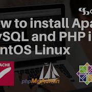 How To Install Apache MySQL And PHP In CentOS Linux