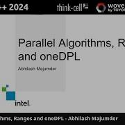 Parallel Algorithms Ranges And OneDPL Abhilash Majumder Meeting C 2024