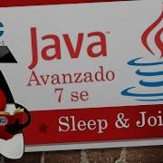 Tutorial Java 7 SE Avanzado 39 Sleep Y Join