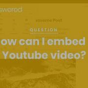 How To Embed A Youtube Video In WordPress WordPress Tutorial
