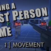 Движение FPS 1 Давайте создадим игру от первого лица на Unity