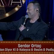 Serdar Ortaç ŞEYTAN DİYOR Kİ KOLAYCA RESİM PADİŞAH DANSÖZ