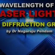 Wavelength Of Laser Source By Diffraction Grating I Lab Experiment I Dr Nagaraju Pendam