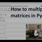 How To Multiply Two Matrices In Python Using Numpy
