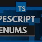 TypeScript Tutorial 7 Enums