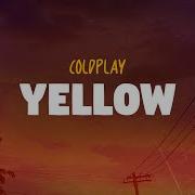 Coldplay Yellow Lyrics