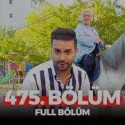 En Hamarat Benim 475 Bölüm