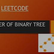 LEETCODE DIAMETER OF A BINARY TREE