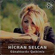 Günahkardır Qəlbimiz