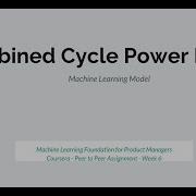 Machine Learning Module Process Combined Cycle Power Plant Coursera P2P Assignment