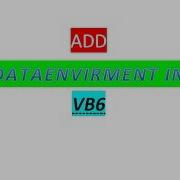 ADD DATA ENVIRONMENT IN VB6 WINDOWS10