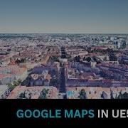 How To Use Google Maps In Unreal Engine 5 With Cesium 2 0 No API No Credit Card