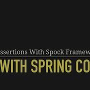 Writing Assertions With Spock Framework