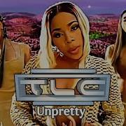 4K TLC Unpretty Music Video