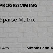24 C Program To Determine If A Given Matrix Is A Sparse Or Nor