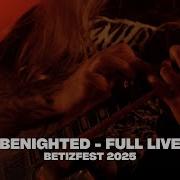 BENIGHTED FULL LIVE BetiZFest 2025 Cambrai