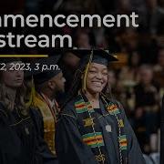 Fall Commencement 2023 December 12 2023 At 3 00 Pm