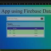Start To Finish Todo App Part 7 Todo App Using Firebase Realtime Database