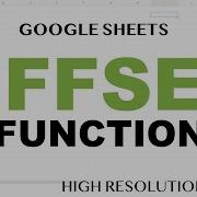 OFFSET Function Google Sheets