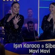 Işın Karaca Sibel Can MAVi MAVi
