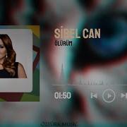 Sibel Can Ölürüm MÖ Remix