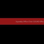 Squeaky Office Chair SOUND Effect
