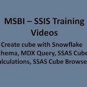 MSBI SSAS Create SSAS Cube With Snowflake Schema MDX SSAS Cube Calculations SSAS Cube Browser