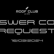 Answer Code Request Ostgut Ton Berghain Roof Club 16 03 2024 Pt 1