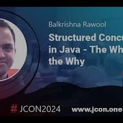 Structured Concurrency In Java The What And The Why Balkrishna Rawool EN