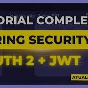 Guia Definitivo Spring Security 6 JWT OAUTH 2 AUTENTICAÇÃO NA PRÁTICA