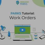 TreePlotter PARKS Work Orders