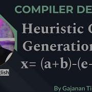 Heuristic Code Generation Algorithm With Example Compiler Design
