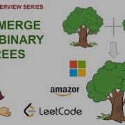 Merge Two Binary Trees Leetcode 617 Amazon Google Facebook Interview Question