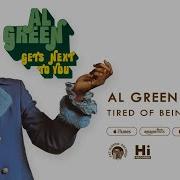 Al Green Tired Of Being Alone Official Audio