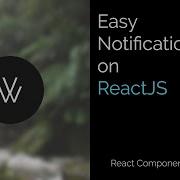 How To Make Easy Notifications On React