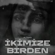 Alişan İkimize Birden Speed Mix