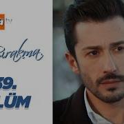 Beni Bırakma 539 Bölüm