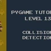 Pygame Tutorial 13 Collision Detection