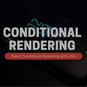 React Conditional Rendering MERN Stack Series 09